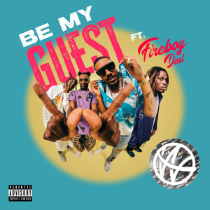Be My Guest (Explicit)