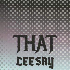 That Ceesay dari Various Artists