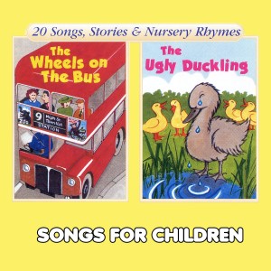 Songs For Children的專輯The Wheels on the Bus & The Ugly Duckling