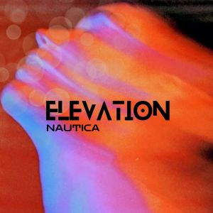 Nautica的專輯Elevation