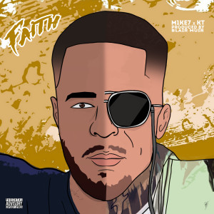 M1KE7的專輯Faith (Explicit)