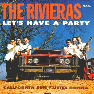 The Rivieras的專輯Let's Have a Party