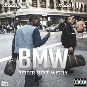 Savvy Student的專輯BMW: Better Move Wisely - EP (Explicit)