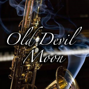 Album Old Devil Moon from 