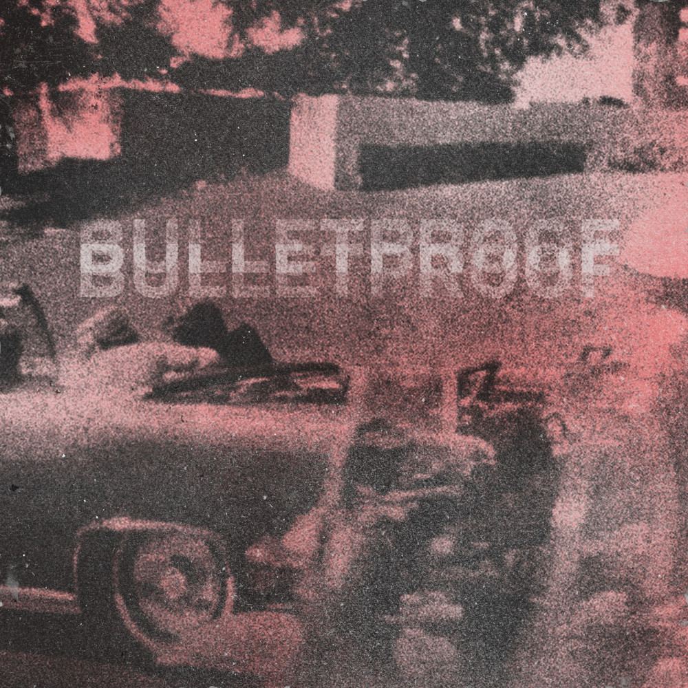 Bulletproof (Explicit)