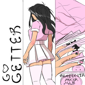 Listen to Go Getter song with lyrics from RENEECITA