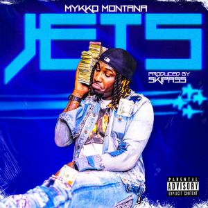 ดาวน์โหลดและฟังเพลง Jets (Explicit) พร้อมเนื้อเพลงจาก Mykko Montana
