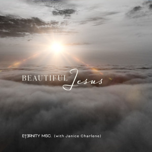 Album Beautiful Jesus oleh Et3rnity MSC