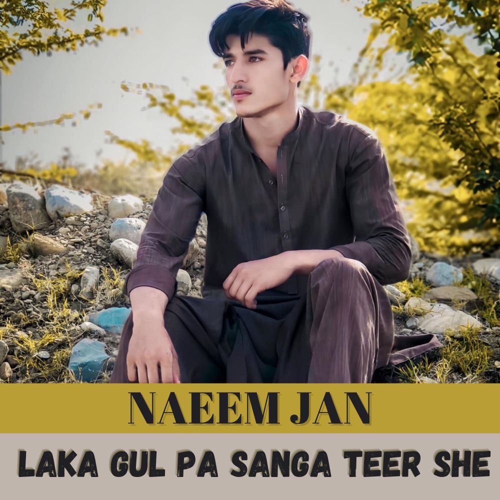 Laka Gul Pa Sanga Teer She