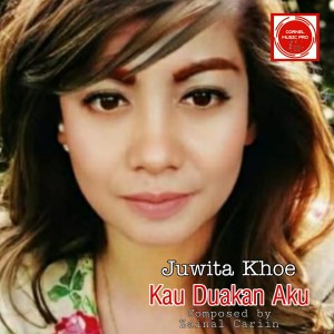 Dengarkan Kau Duakan Aku lagu dari Juwita Khoe dengan lirik
