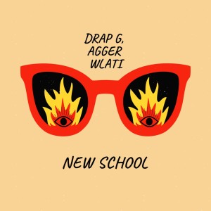Dengarkan lagu New School (Explicit) nyanyian Drap G dengan lirik