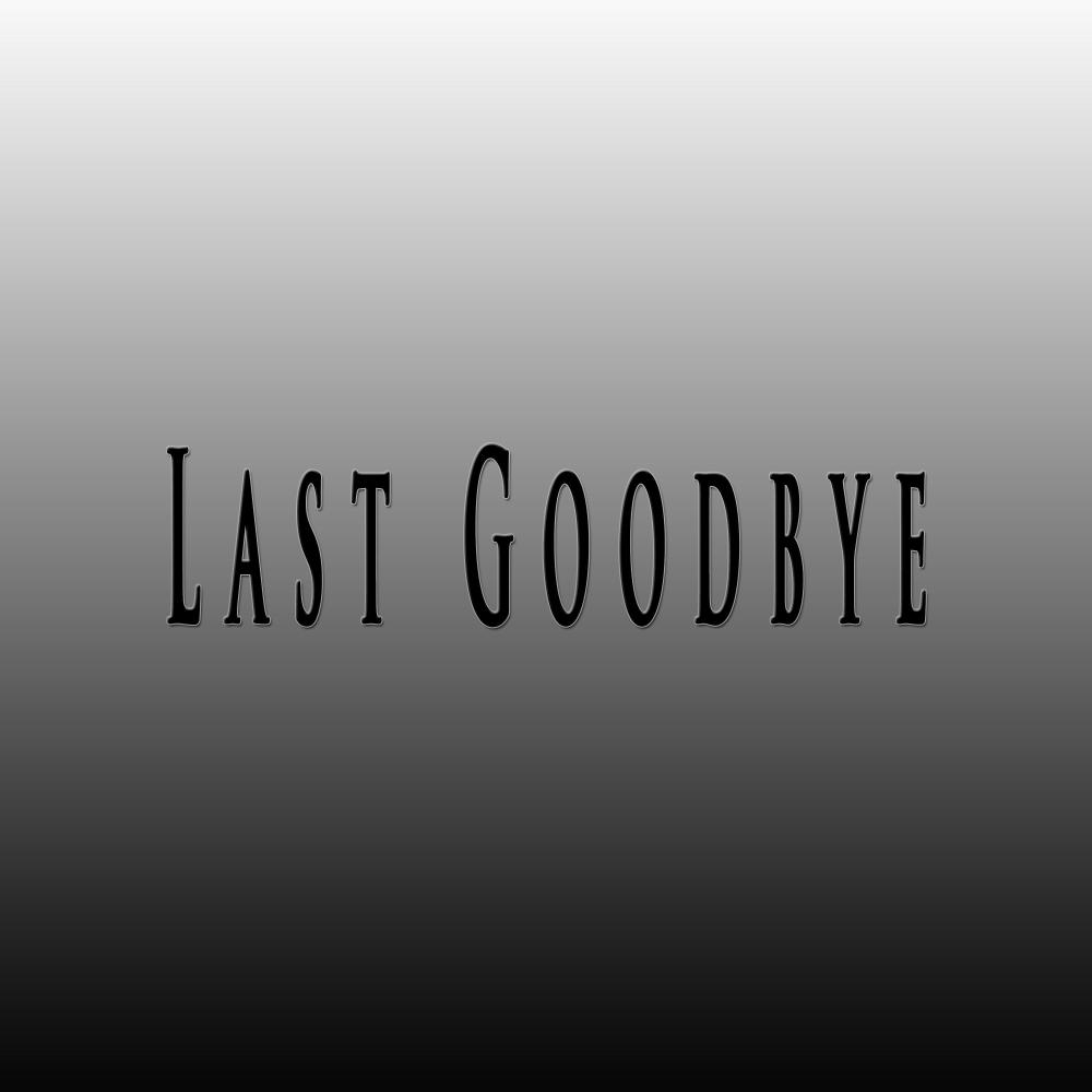Last Goodbye