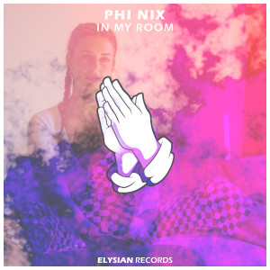 ดาวน์โหลดและฟังเพลง In My Room พร้อมเนื้อเพลงจาก PHI NIX