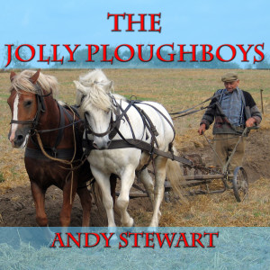 Album The Jolly Ploughboys from Andy Stewart