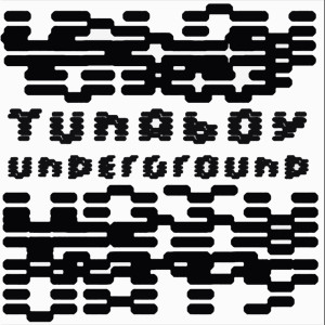 收聽Tunaboy的Underground (Tuna Mix)歌詞歌曲