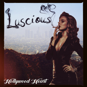 收听Luscious的Hollywood Heart歌词歌曲