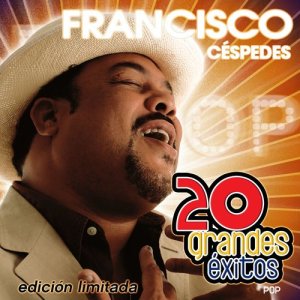 อัลบัม 20 Grandes Exitos (2CD) ศิลปิน Francisco Cespedes
