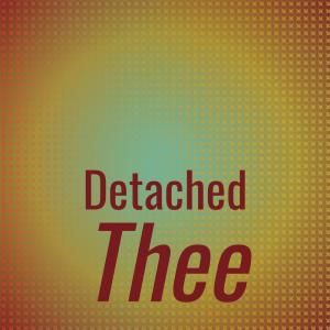 Album Detached Thee from Various