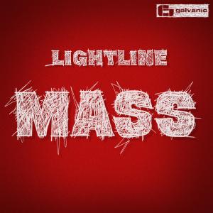 收聽Lightline的Mass歌詞歌曲