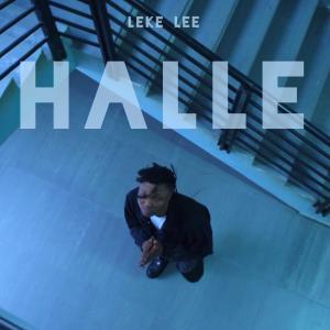 ดาวน์โหลดและฟังเพลง Halle พร้อมเนื้อเพลงจาก Leke Lee