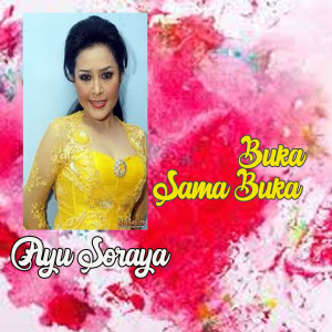 Ayu Soraya的專輯Buka Sama Buka