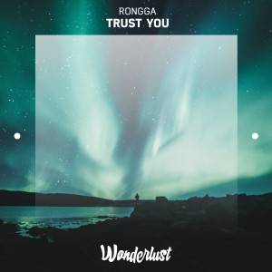 收聽Rongga的Trust You歌詞歌曲