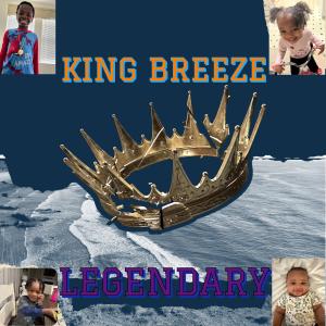Album LEGENDARY (Explicit) from King Breeze