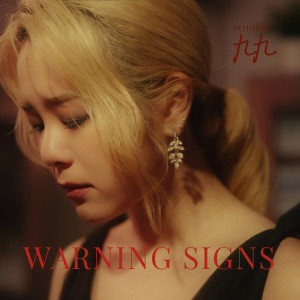 收聽Sophie Chen的Warning Signs (Explicit)歌詞歌曲