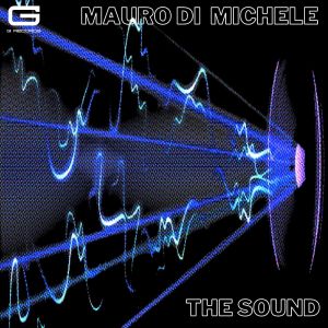 收聽Mauro Di Michele的The sound歌詞歌曲