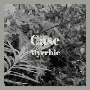 收听Sory Robi的Case Myrrhic歌词歌曲