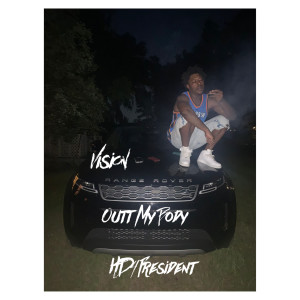 Album Outt My Body (Explicit) from HD4PRESIDENT