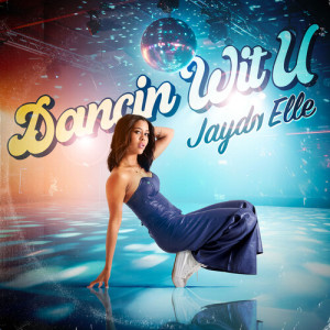 Album Dancin Wit U from Jaydᴎ Elle