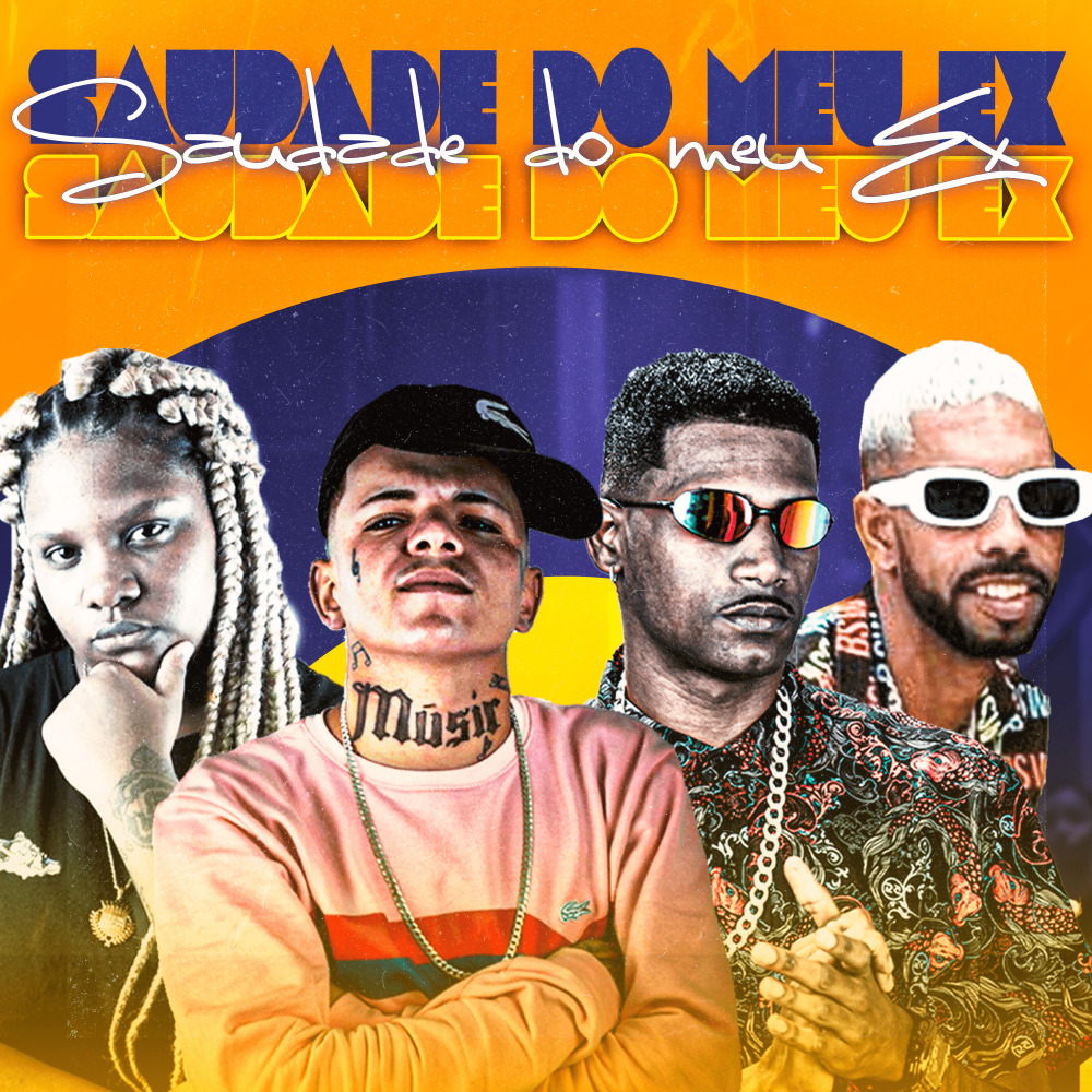 Saudade do Meu Ex (Explicit)
