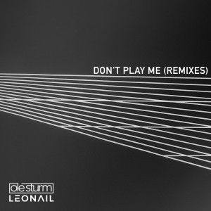 Leonail的專輯Don't Play Me (Remixes)