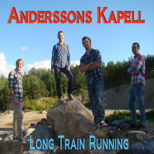 收聽Anderssons Kapell的Long Train Running歌詞歌曲