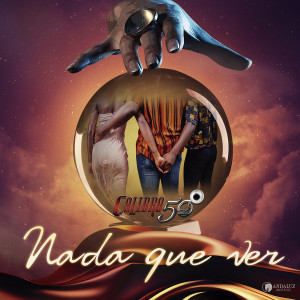 อัลบัม Nada Que Ver (Explicit) ศิลปิน Calibre 50