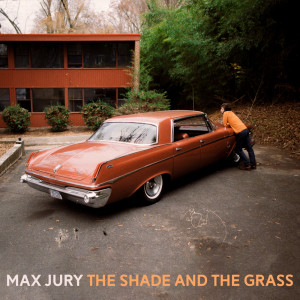 Album The Shade and The Grass EP oleh Max Jury