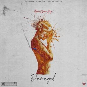 Album Damaged (Explicit) oleh FerraGamo Zay