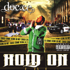 收聽Doc.ce的Hold On (Explicit)歌詞歌曲