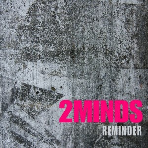 Album Reminder oleh 2Minds