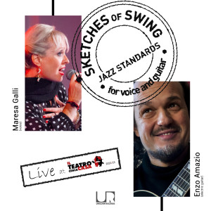 Album Sketches of swing (Jazz Standards for Voice and Guitar, Live at Il Teatro Cerca Casa) from 
