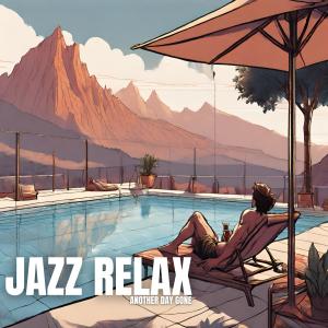 Jazz Relax的專輯Another Day Gone