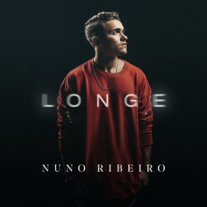 收聽Nuno Ribeiro的Longe歌詞歌曲