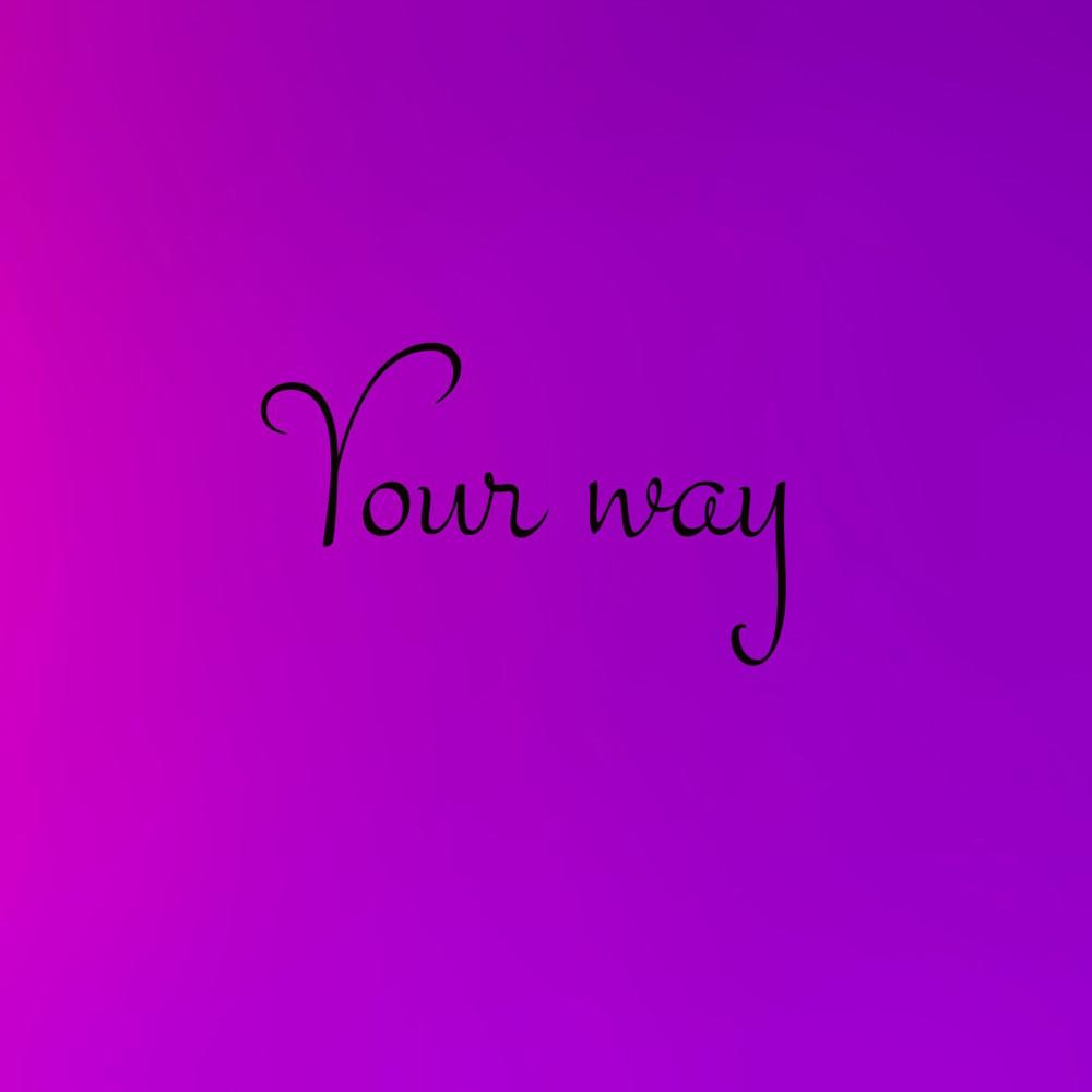 Your way (feat. Tomas Brown & Jose Locko)