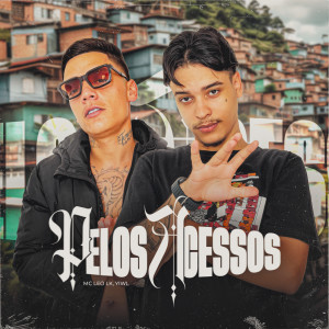 收聽YiWL的Pelos Acessos (Explicit)歌詞歌曲