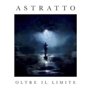 Astratto的專輯Oltre il Limite