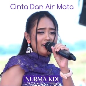 Nurma Kdi的专辑Cinta Dan Air Mata