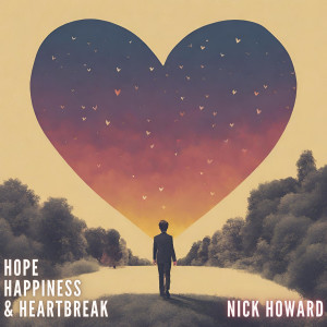 Nick Howard的專輯Hope, Happiness & Heartbreak