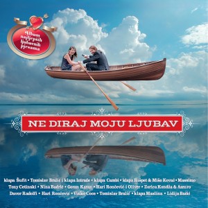 Album Ne diraj moju ljubav from Razni izvođači