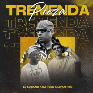 收聽El Kubano的Tremenda Pieza (feat. Dj Perso & Livan Pro)歌詞歌曲